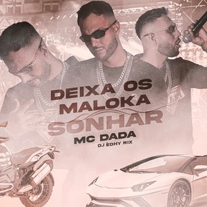 Deixa os Maloka Sonhar (Remix)