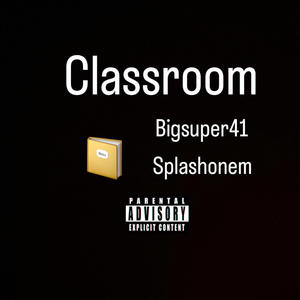 Classroom (feat. SPLASHONEM)