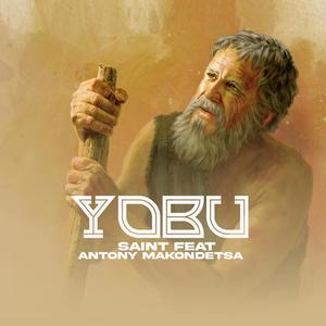 Yobu (feat. Anthony Makondetsa)