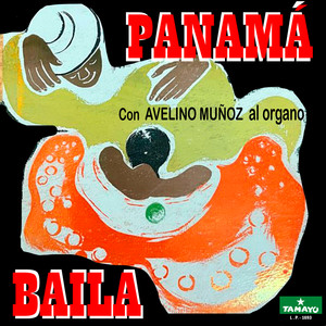 Panamá Baila con Avelino Muñoz al organo