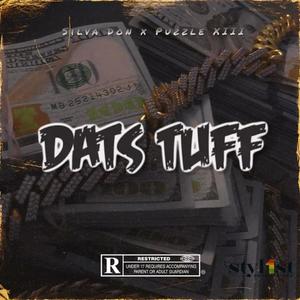 Dats Tuff (Explicit)