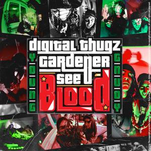 Young blood(feat. Gardener & Digital Thugz) (Explicit)