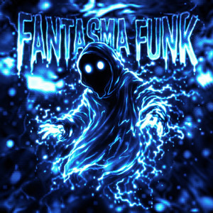 FANTASMA FUNK