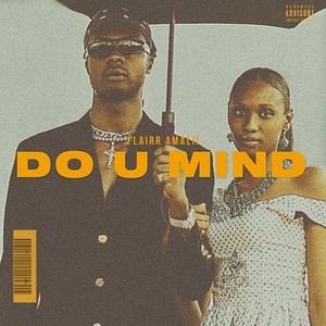 Do U Mind (Explicit)