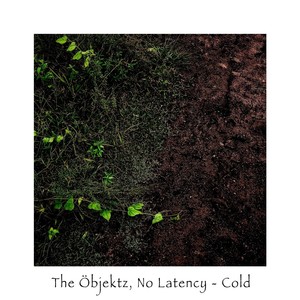 Cold (feat. Nolatency)