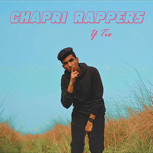 Chapri Rappers (Explicit)