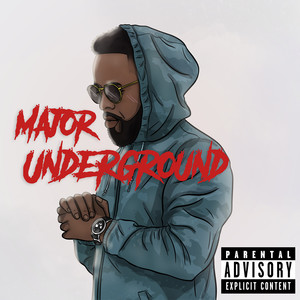 Major Underground (Explicit)