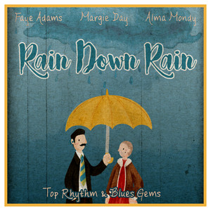 Rain Down Rain (Top Rhythm & Blues Gems)