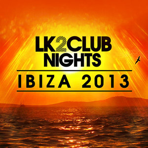 LK2 Club Nights - Ibiza 2013