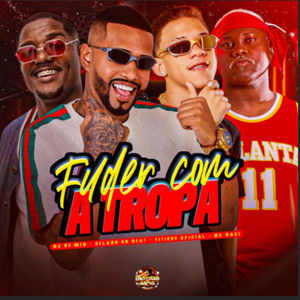 Fuder Com a Tropa (Explicit)
