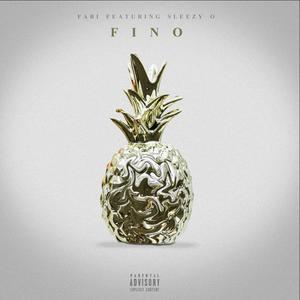 FINO (feat. Sleezy O) [Explicit]