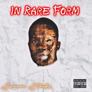 In Rare Form (Explicit)