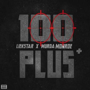 100 Plus (feat. Murda Monroe) [Explicit]