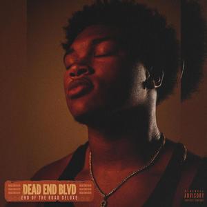 Dead End Blvd : End of the Road (Deluxe) [Explicit]