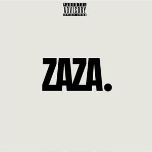 ZAZA (feat. WILFLEÉ) [Explicit]