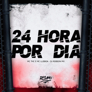 24 Hora Por Dia (Explicit)