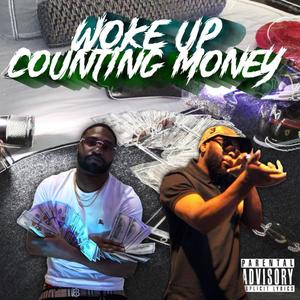 Woke Up Countin Money (Explicit)