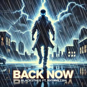Back Now (feat. Rhymez284) (Remaster|Explicit)