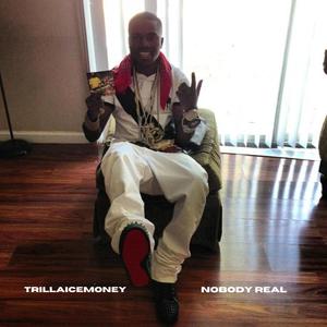 Nobody Real (Explicit)