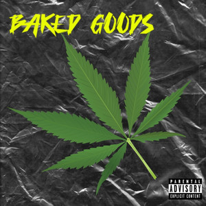 Baked Goods (Explicit)