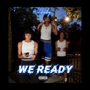 We ready (feat. Notti Osama) (Explicit)