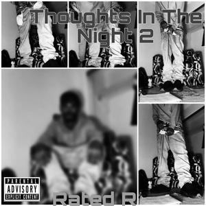 Thoughts In The Night ll (Explicit)