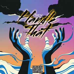Handle That (Explicit)