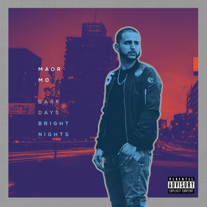 Dark Days Bright Nights (Explicit)