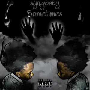 Sometimes (Explicit)