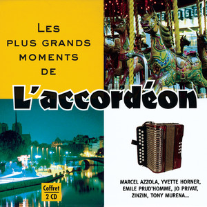 Les Plus Grands Moments De L'Accordéon Vol. 2