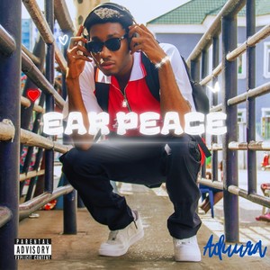 Ear Peace (Explicit)