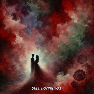 Still Loving You