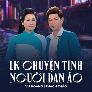 LK Chuyện Tình Người Đan Áo