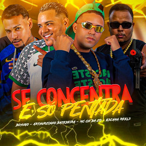 Se Concentra É Só Pentada (Explicit)