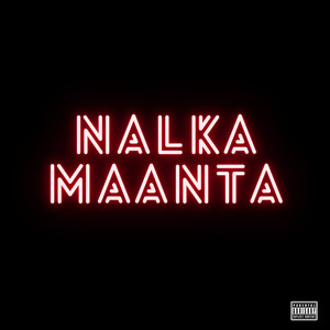 Nalka Maanka (Explicit)