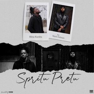 Spritu Pretu (feat. Mark Delman) [Explicit]