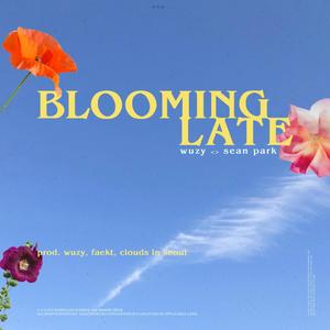 Blooming Late (feat. Sean Park)