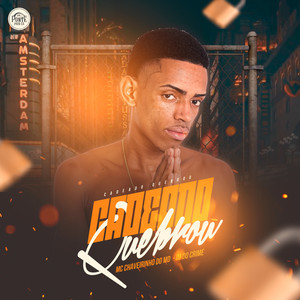 O Cadeado Quebrou (Explicit)