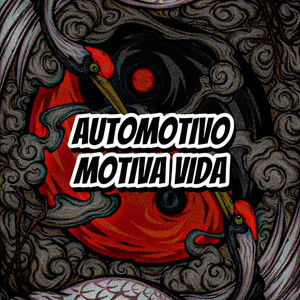 AUTOMOTIVO MOTIVA VIDA (Explicit)