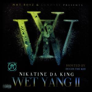 Nht Boyz Present Wet Yang II