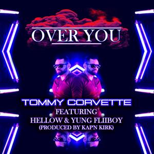 Over You (feat. Kap'n Kirk, Hellow & Yung Fliiboy) [Explicit]