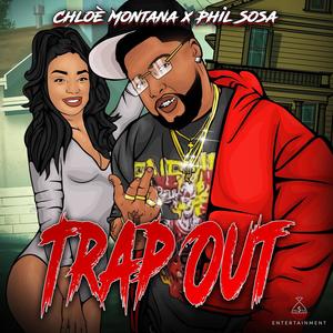 Trap Out (feat. Phil Sosa) [Explicit]