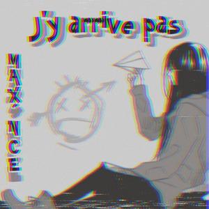 J'y arrive pas (Explicit)