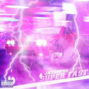 JaxenForever - Super Fast!!! (Explicit)