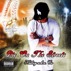 Die on the Streets (Explicit)