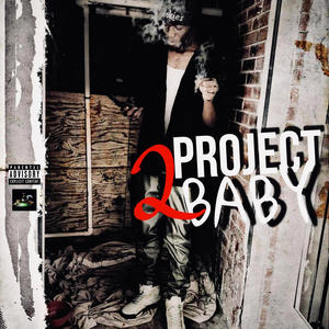 Project Baby 2 (Explicit)