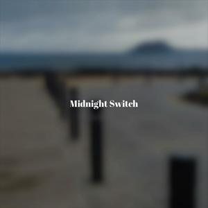 Midnight Switch