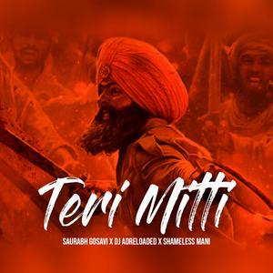 Teri Mitti(feat. Saurabh Gosavi & Shameless Mani) (Extended)