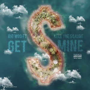 Get Mine (Explicit)