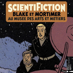 Scientification: Blake & Mortimer au musée des arts et métiers (Musique originale de l'exposition)